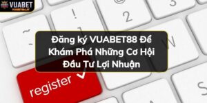 https://vuabet88.in/wp-content/uploads/2024/11/dang-ky-vuabet88-de-kham-pha-nhung-co-hoi-dau-tu-loi-nhuan.jpg